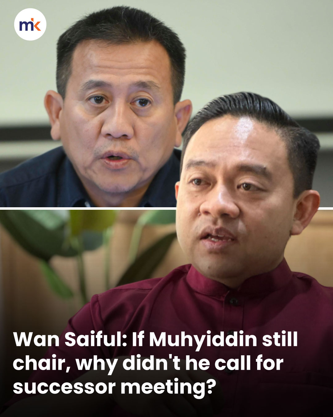 Wan Saiful: If Muhyiddin still chair, why didn't he call for successor meeting?