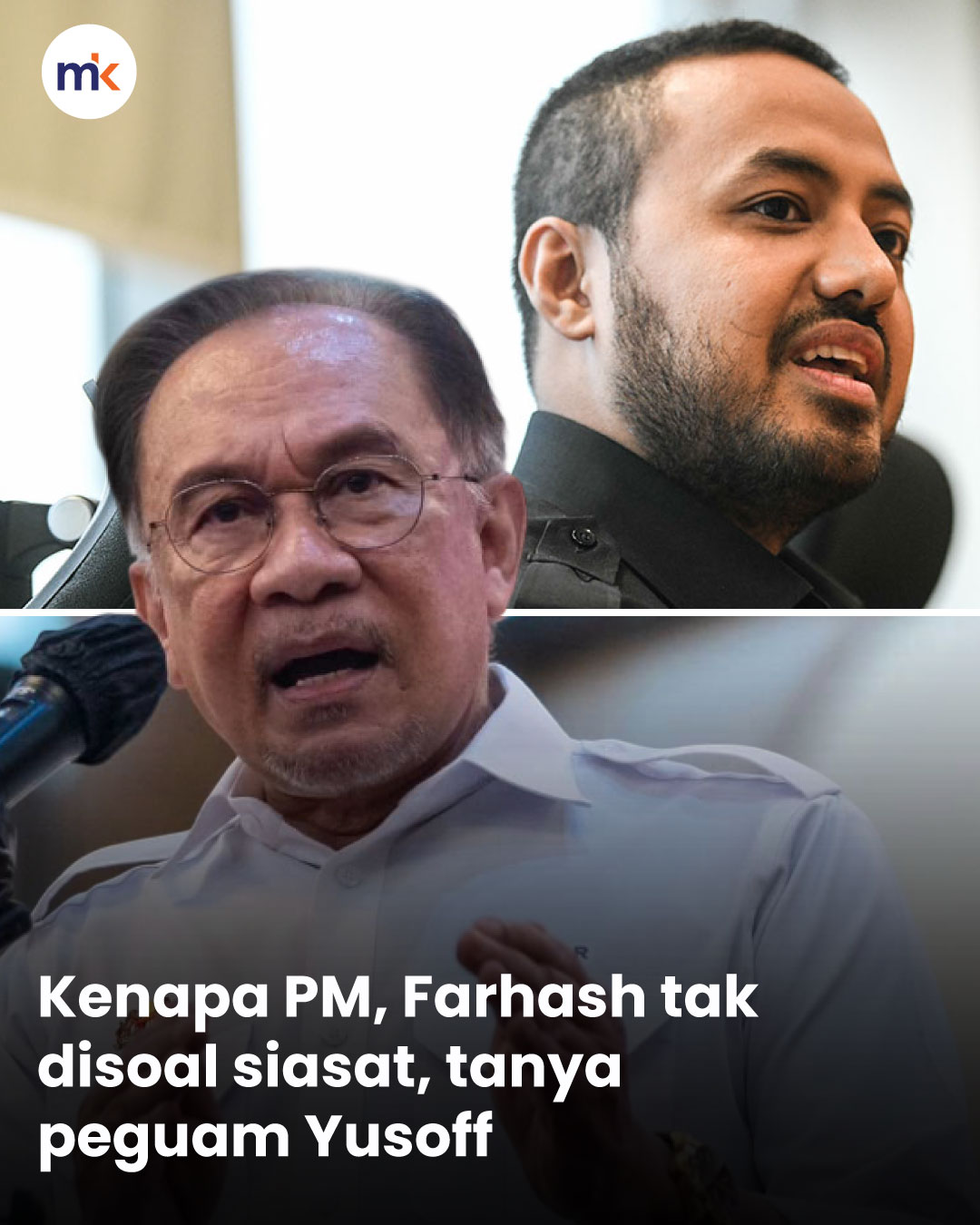 Kenapa PM, Farhash tak disoal siasat, tanya peguam Yusoff
