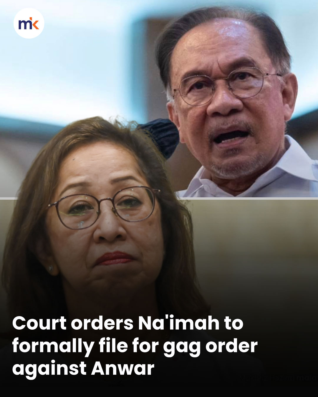 Court orders Na'imah to formally file for gag order against Anwar