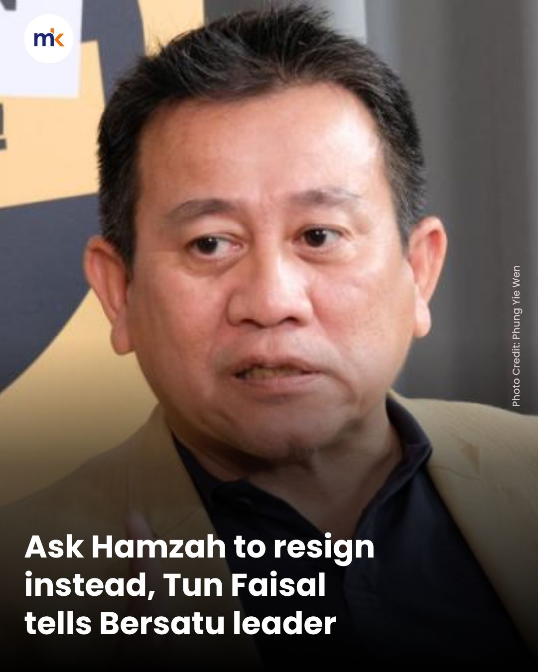 Ask Hamzah to resign instead, Tun Faisal tells Bersatu leader