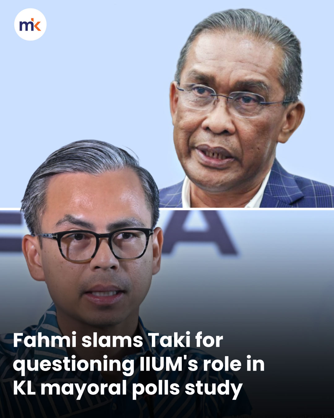 Fahmi slams Taki for questioning IIUM's role in KL mayoral polls study