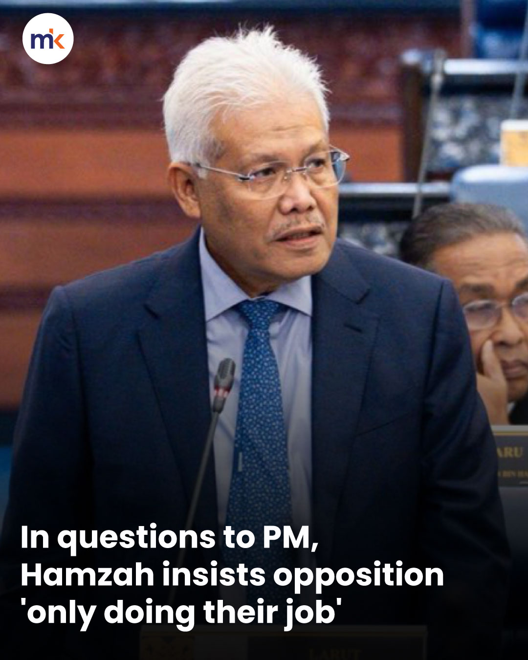 In questions to PM, Hamzah insists opposition 'only doing their job'