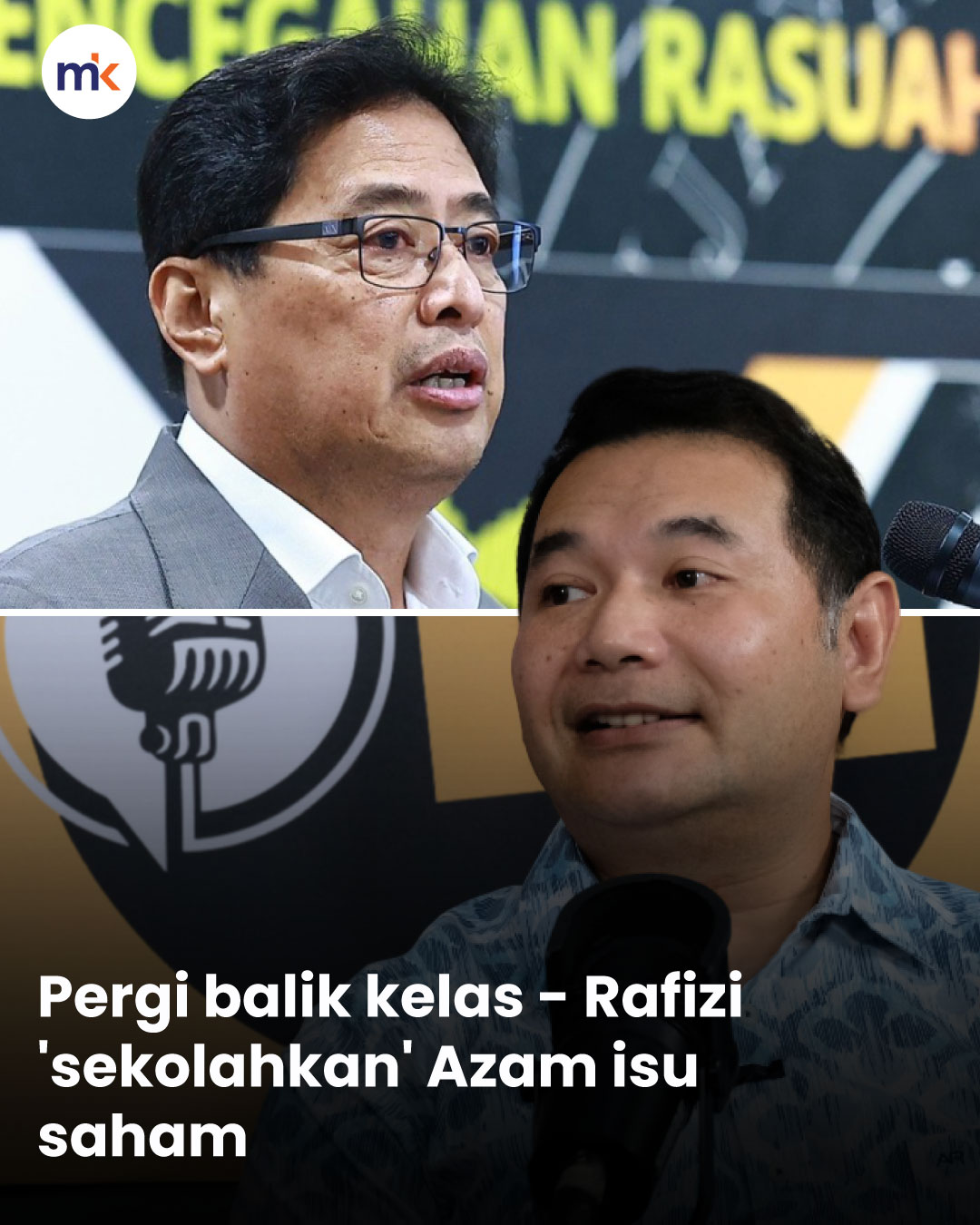 Pergi balik kelas - Rafizi 'sekolahkan' Azam isu saham