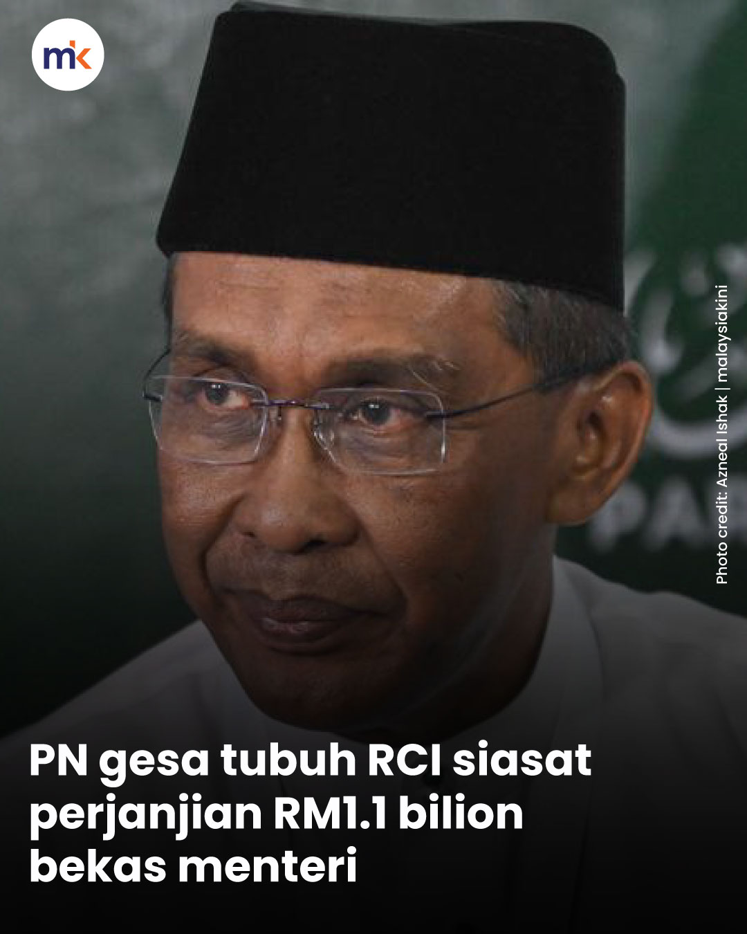 PN gesa tubuh RCI siasat perjanjian RM1.1 bilion bekas menteri