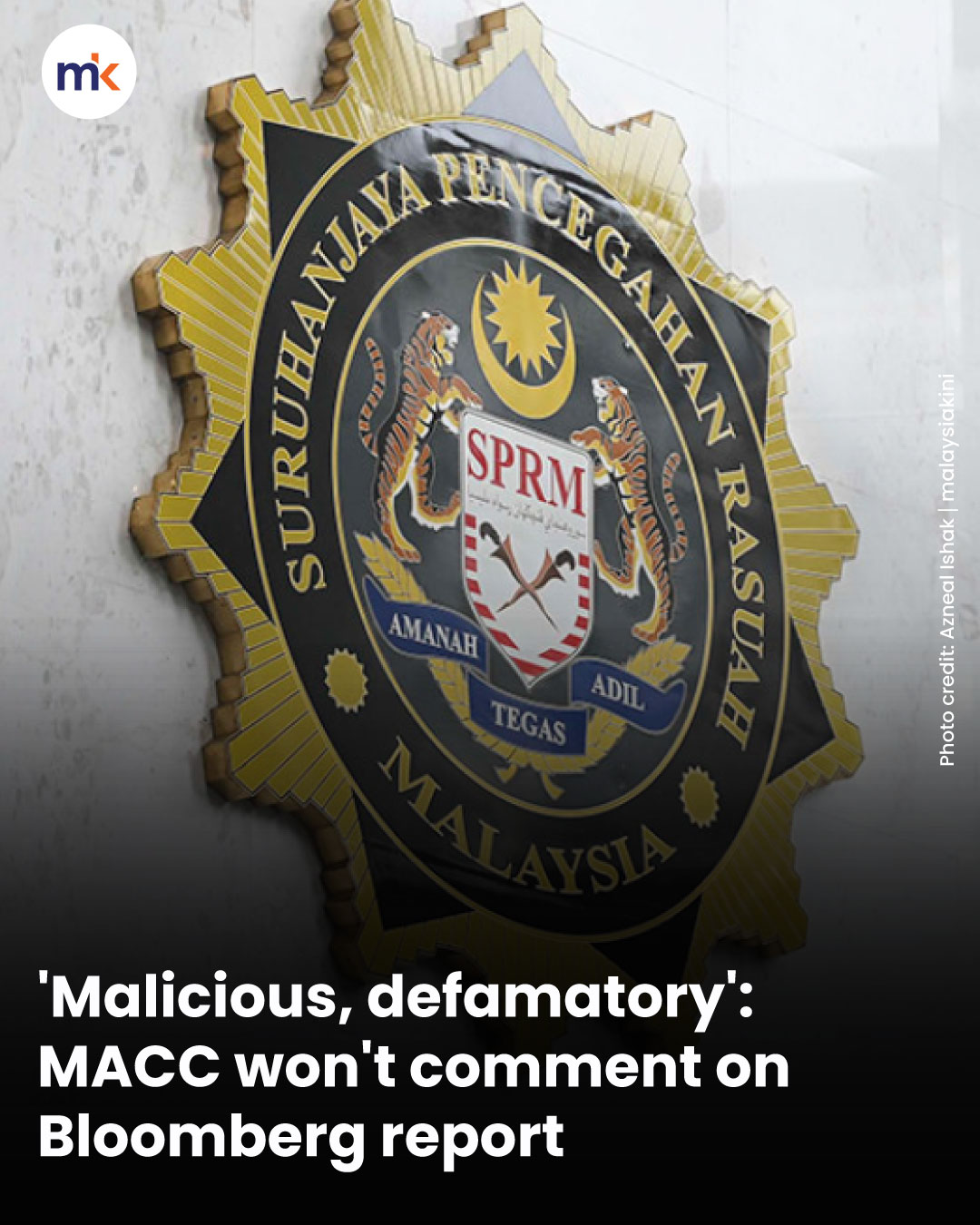 'Malicious, defamatory': MACC won't comment on Bloomberg report
