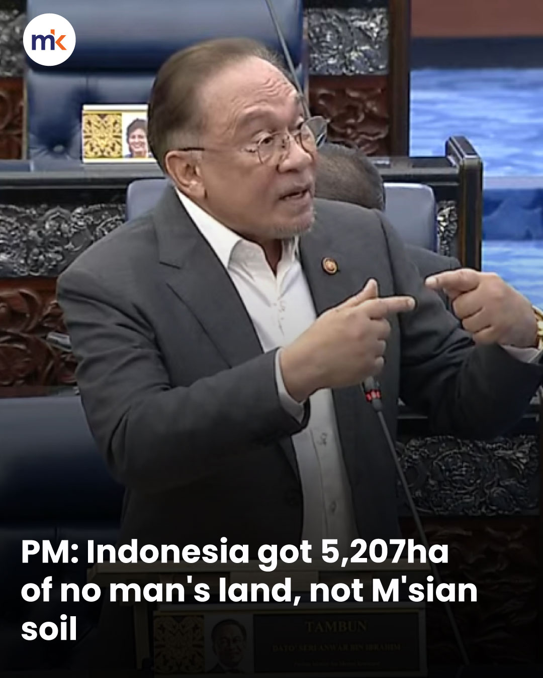 PM: Indonesia got 5,207ha of no man's land, not M'sian soil