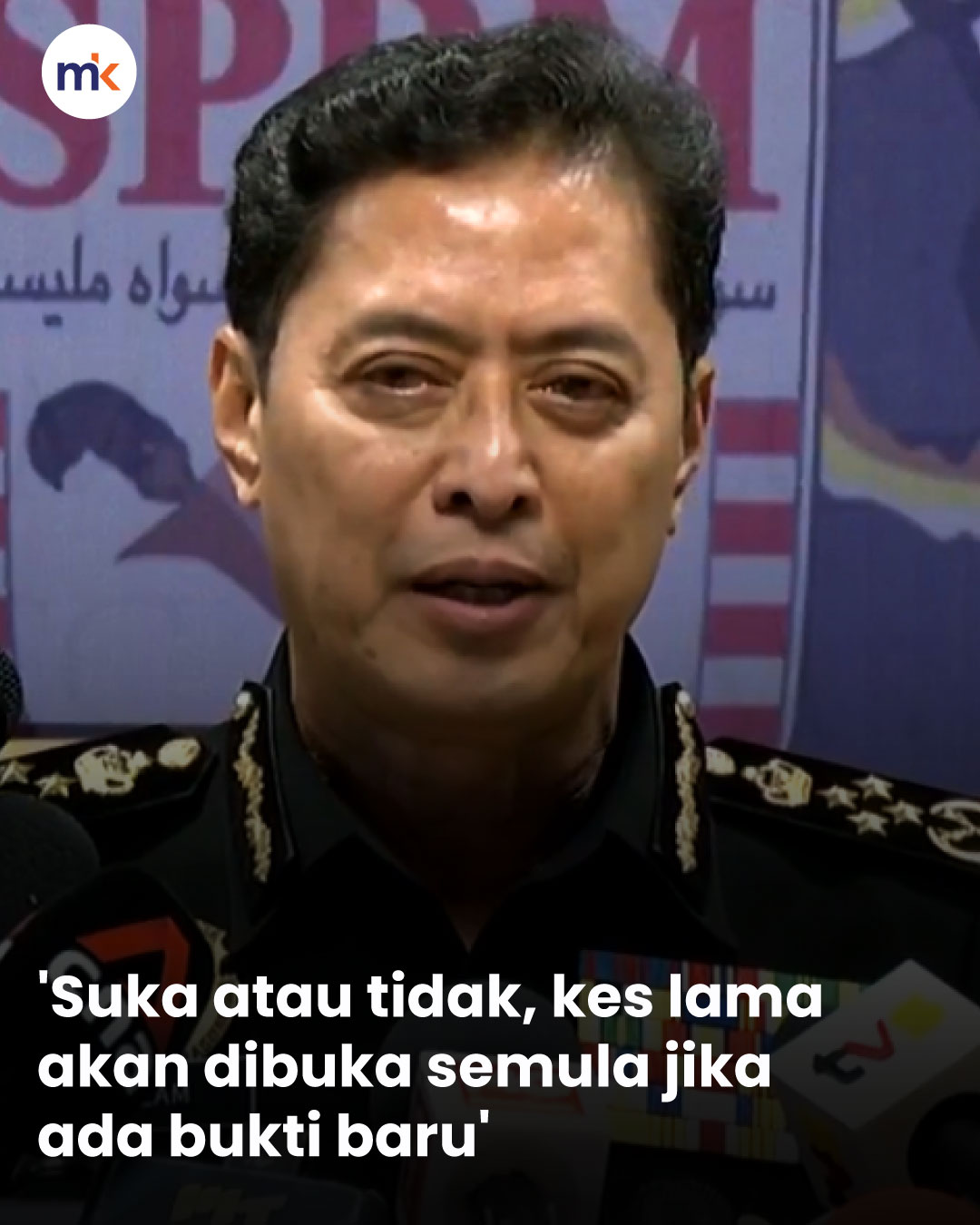 'Suka atau tidak, kes lama akan dibuka semula jika ada bukti baru'