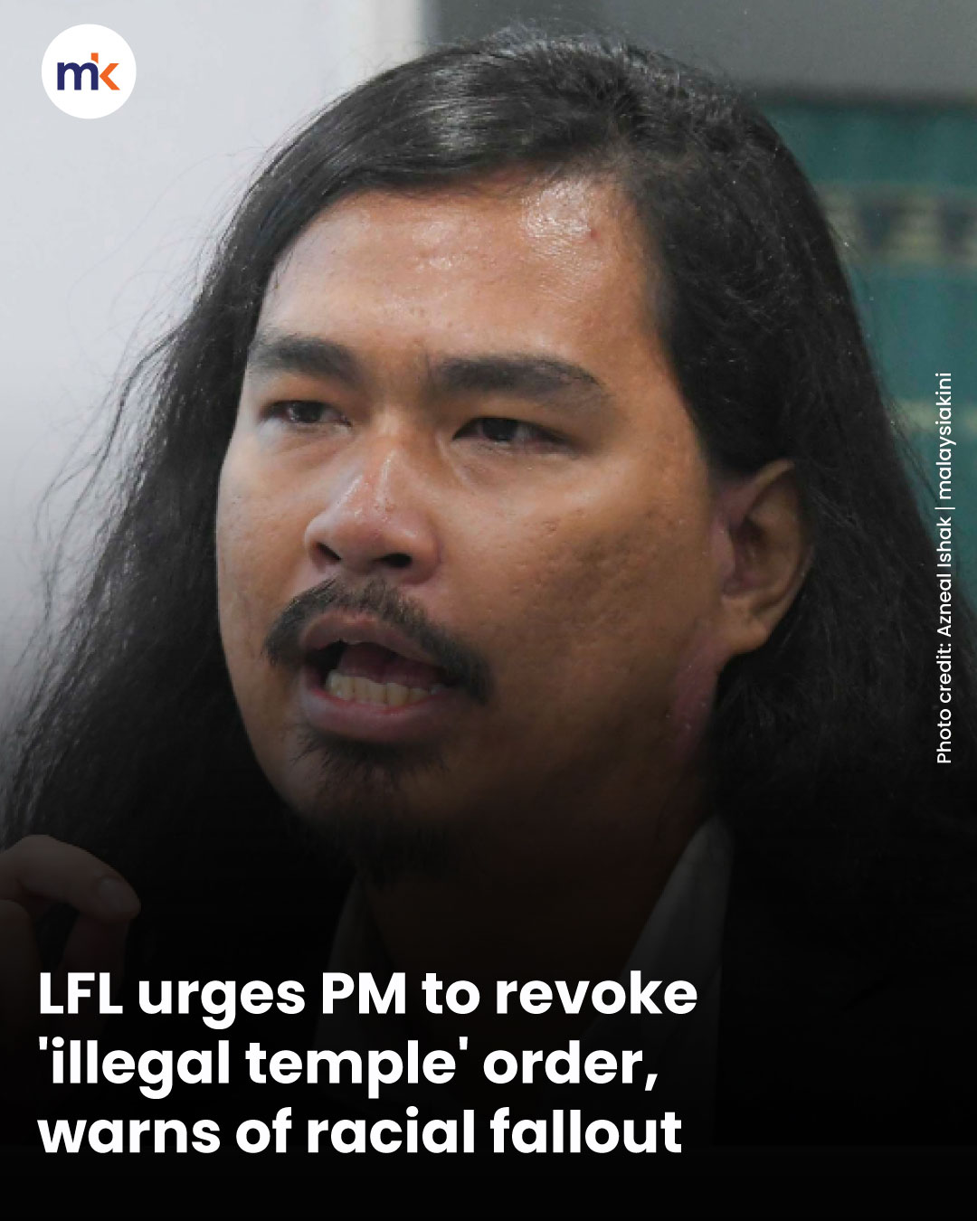 LFL urges PM to revoke 'illegal temple' order, warns of racial fallout