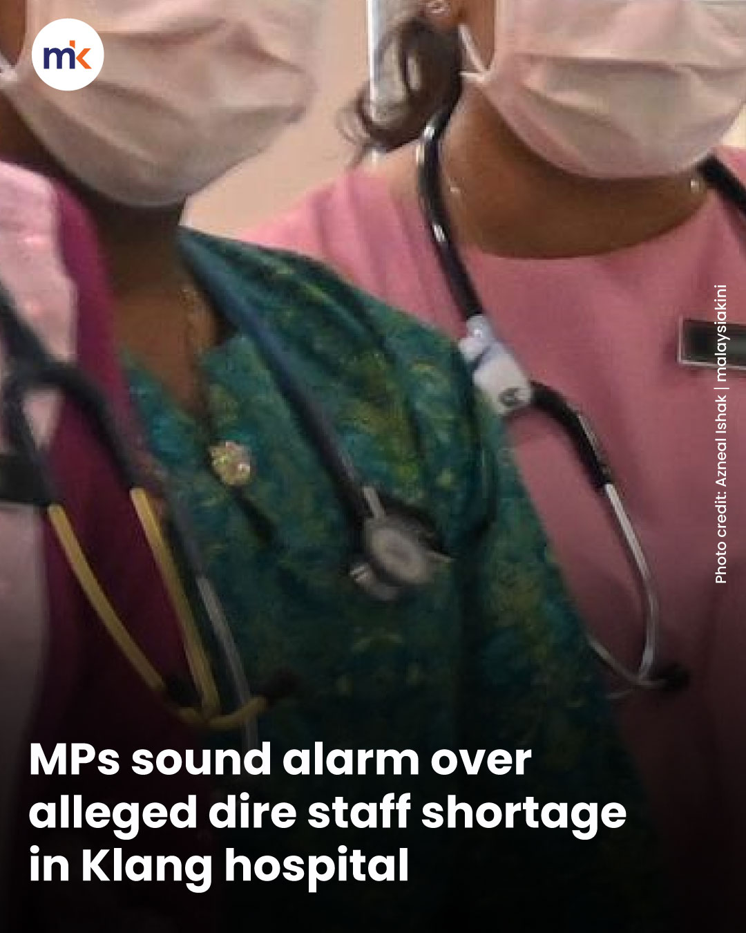 MPs sound alarm over alleged dire staff shortage in Klang hospital