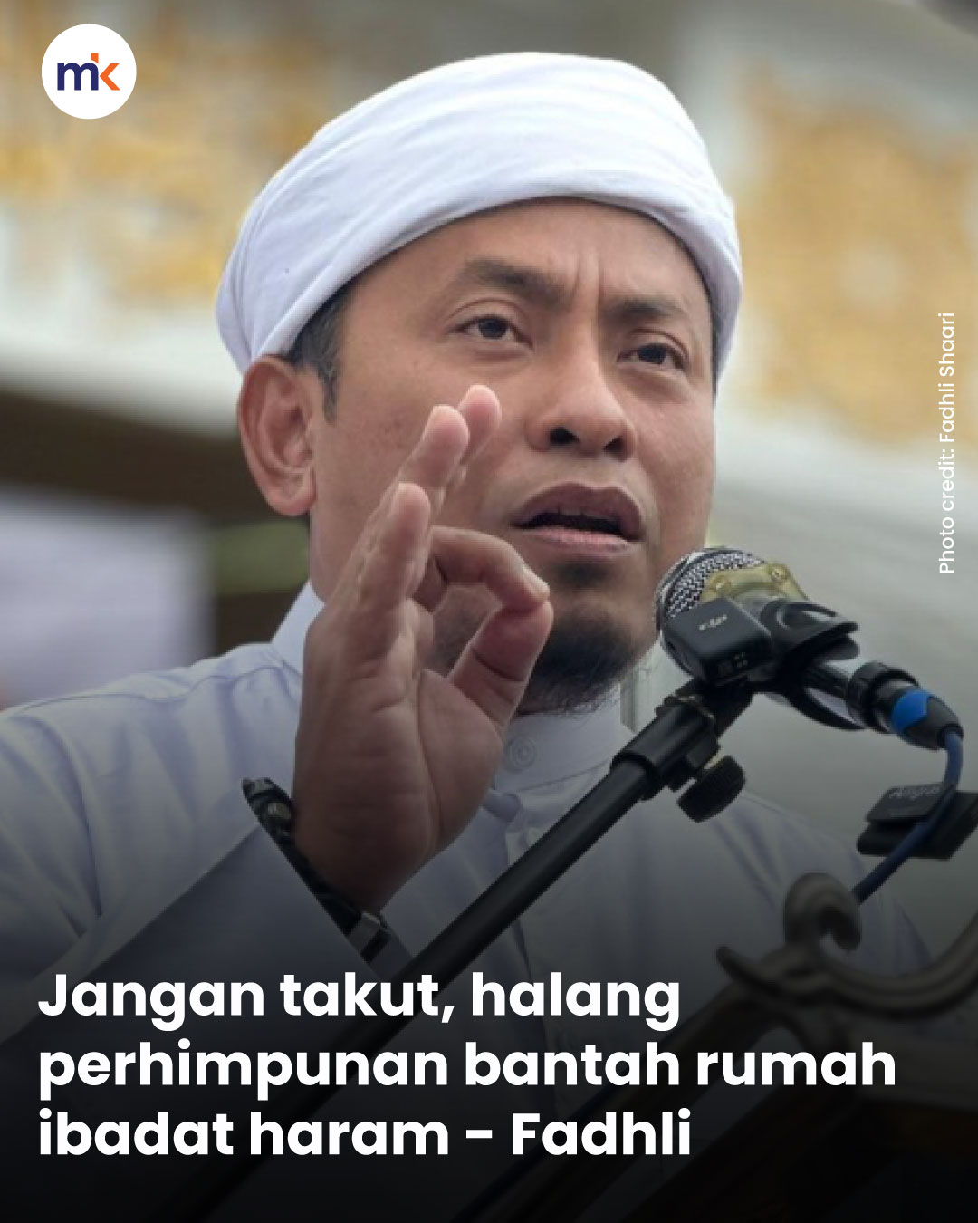 Jangan takut, halang perhimpunan bantah rumah ibadat haram - Fadhli