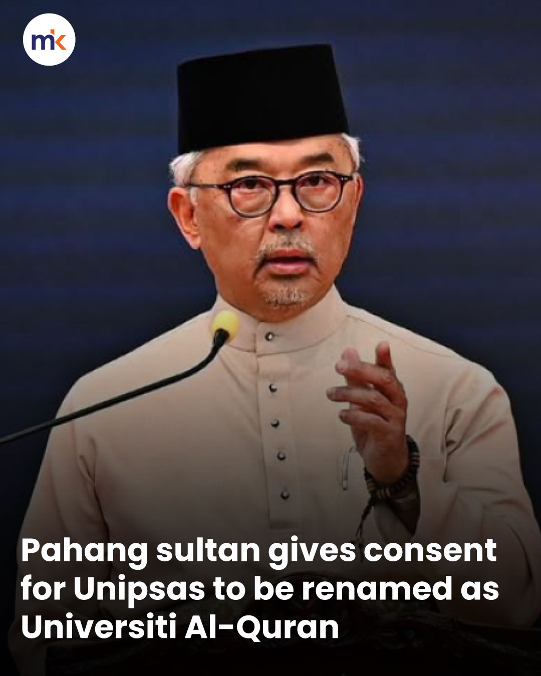 Pahang sultan gives consent for Unipsas to be renamed as Universiti Al-Quran