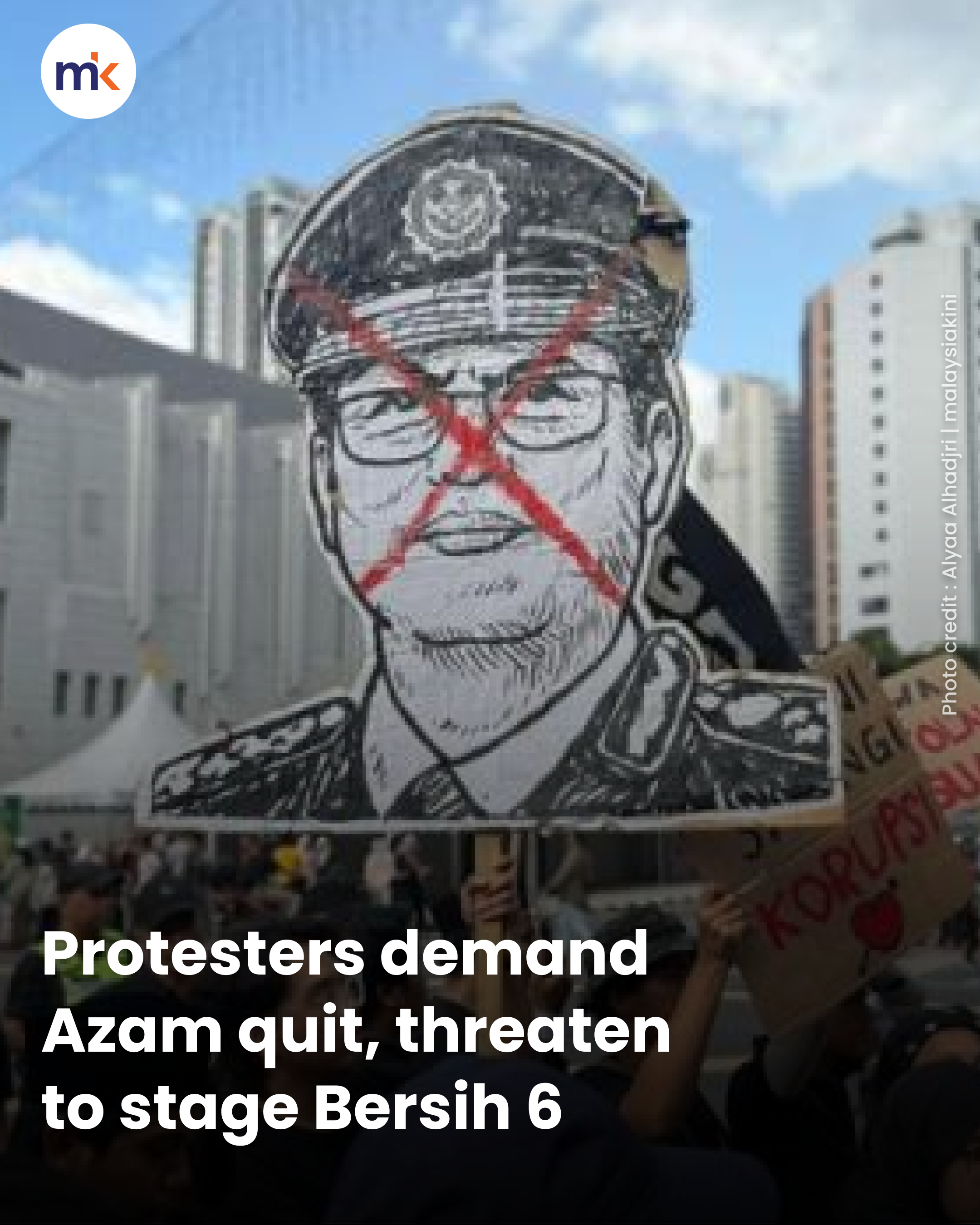 Protesters demand Azam quit, threaten to stage Bersih 6