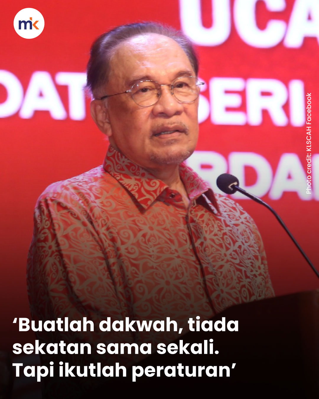 ‘Buatlah dakwah, tiada sekatan sama sekali. Tapi ikutlah peraturan’
