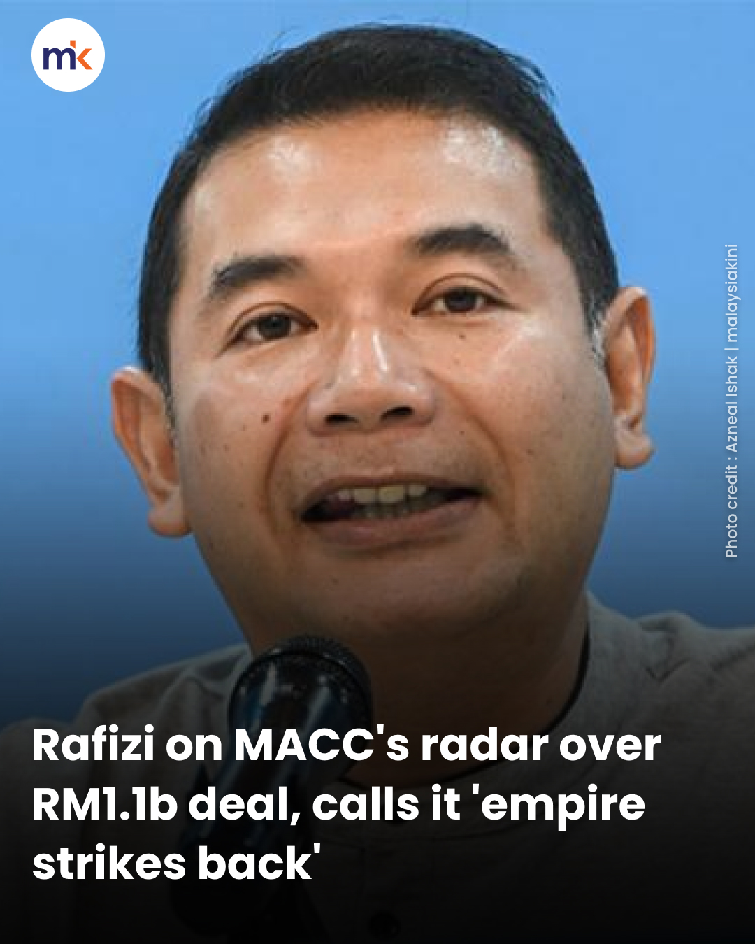 Rafizi on MACC's radar over RM1.1b deal, calls it 'empire strikes back'