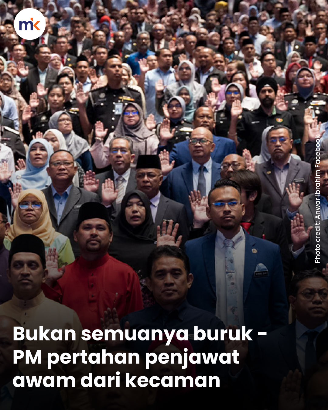 Bukan semuanya buruk - PM pertahan penjawat awam dari kecaman