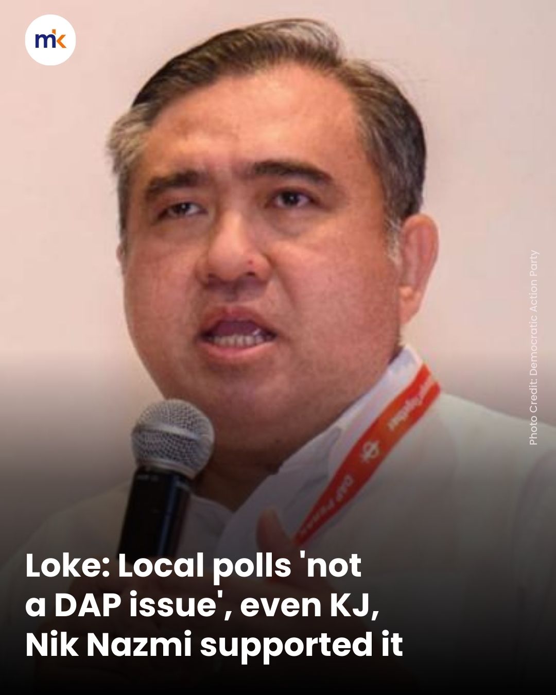 Loke: Local polls 'not a DAP issue', even KJ, Nik Nazmi supported it